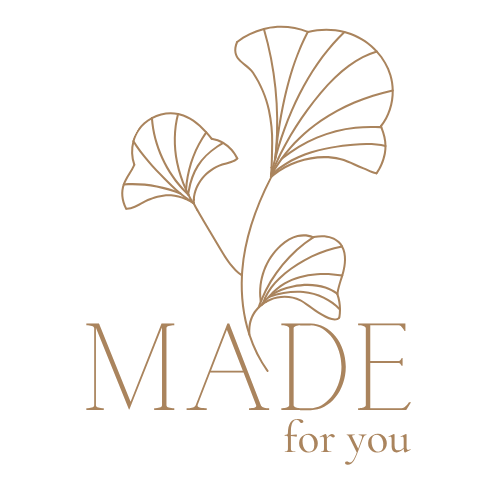 MADE for you